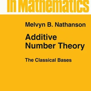 Additive Number Theory The Classical Bases