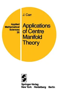 Applications of Centre Manifold Theory