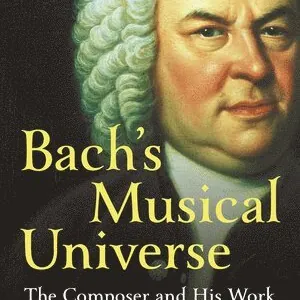 Bach's Musical Universe
