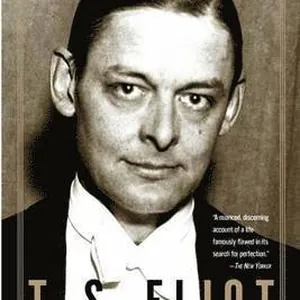 T. S. Eliot: An Imperfect Life