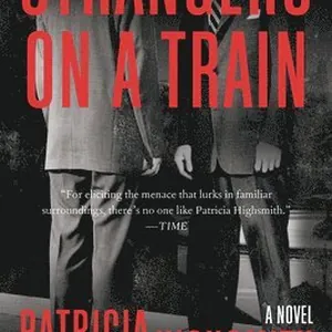 Strangers on a Train - A Novel