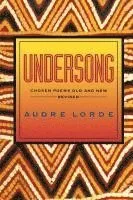 Undersong: Chosen Poems Old and New (Revised)