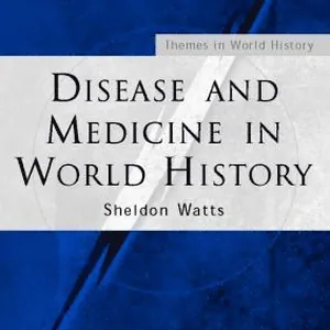 Disease and Medicine in World History