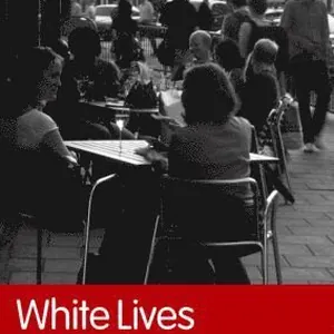 White Lives