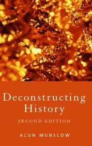 Deconstructing History