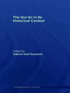 Qur'an in its Historical Context