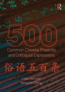 500 Common Chinese Proverbs and Colloquial Expressions