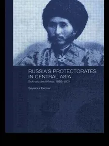 Russia's Protectorates in Central Asia