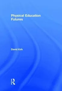Physical Education Futures