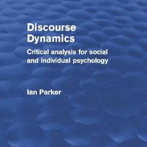 Discourse Dynamics (Psychology Revivals)