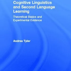 Cognitive Linguistics and Second Language Learning