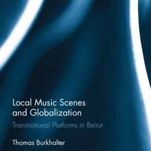Local Music Scenes and Globalization