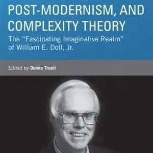 Pragmatism, Post-modernism, and Complexity Theory