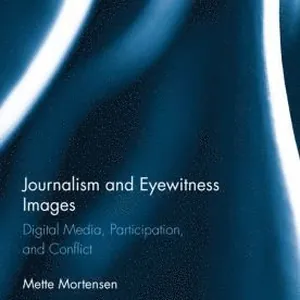 Journalism and Eyewitness Images