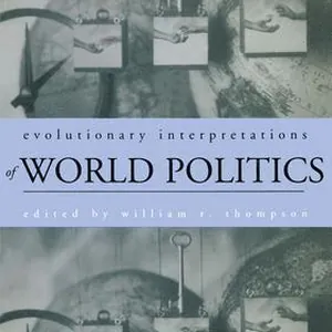Evolutionary Interpretations of World Politics