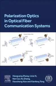 Polarization Optics in Optical Fiber Communication Systems