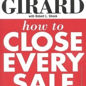 How to Close Every Sale