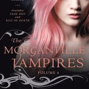 The Morganville Vampires: Fade Out and Kiss of Death