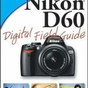 Nikon D60 Digital Field Guide