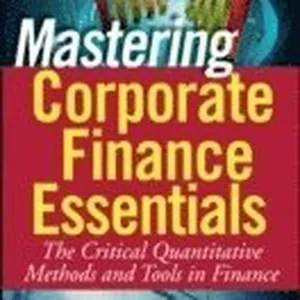 Mastering Corporate Finance Essentials