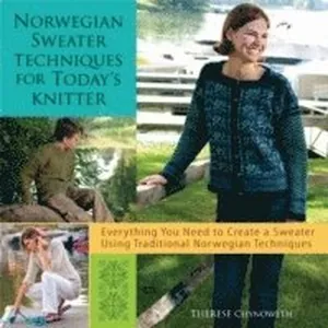 Norwegian Sweater Techniques for Today's Knitter