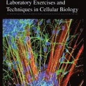 Laboratory Exercises and Techniques in Cellular Biology