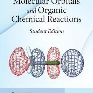 Molecular Orbitals and Organic Chemical Reactions