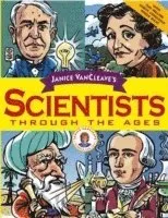 Janice VanCleave's Scientists Through the Ages