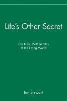 Life's Other Secret: The New Mathematics of the Living World