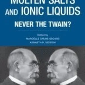 Molten Salts and Ionic Liquids