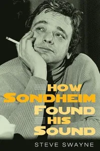 How Sondheim Found His Sound