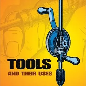 Tools and Their Uses