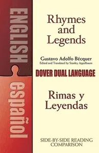 Rhymes and Legends (Selection) / Rimas Y Leyendas (Seleccion)