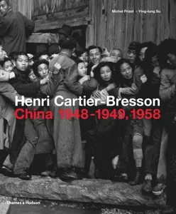 Henri Cartier-Bresson: China 1948-1949, 1958