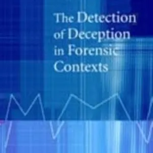 Detection of Deception in Forensic Contexts