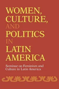Women, Culture, and Politics in Latin America