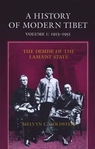 A History of Modern Tibet, 1913-1951