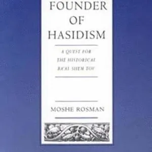 Founder of Hasidism