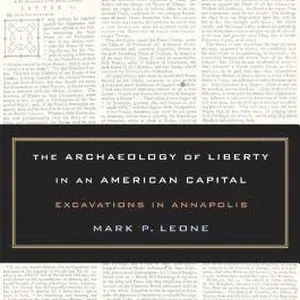 Archaeology of Liberty in an American Capital
