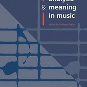 Theory, Analysis and Meaning in Music
