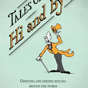 Tales of Hi and Bye
