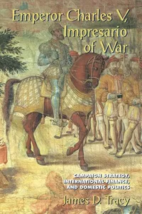 Emperor Charles V, Impresario of War