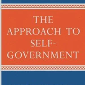 The Approach to Self-Government