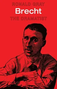 Brecht: The Dramatist