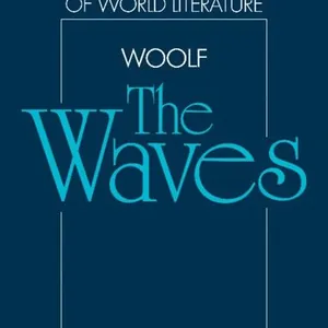 Virginia Woolf: The Waves