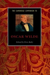The Cambridge Companion to Oscar Wilde