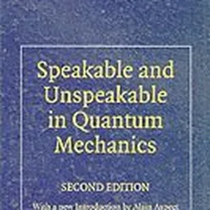Speakable and Unspeakable in Quantum Mechanics