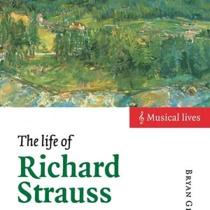 The Life of Richard Strauss