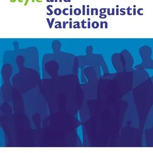 Style and Sociolinguistic Variation