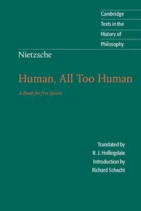 Nietzsche: Human, All Too Human